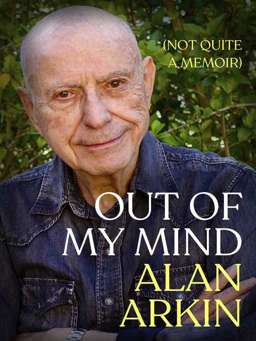 Title details for Out of My Mind by Alan Arkin - Wait list